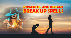Strong Breakup Spells: Powerful Love Spell Casting Services 